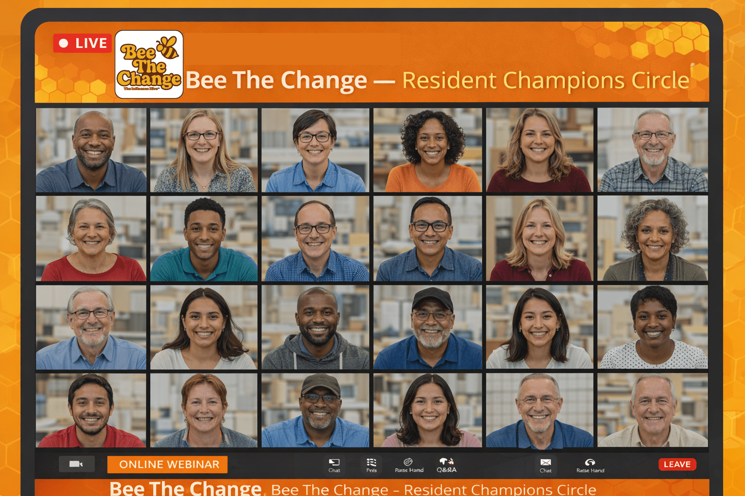 A large video-call style grid displays many diverse participants smiling and engaging in an online session labelled “Bee The Change – Resident Champions Circle.” The layout reflects a collaborative digital environment where resident facilitators and researchers come together to share experiences, support one another, and build confidence in leading engagement and influence work.