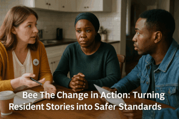 Bee The Change in Action: Turning Resident Stories into Safer Standards
